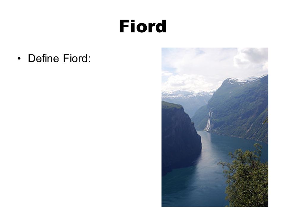 Fiord Define Fiord: