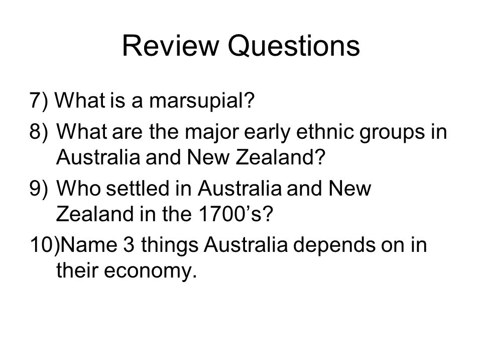 Review Questions 7) What is a marsupial