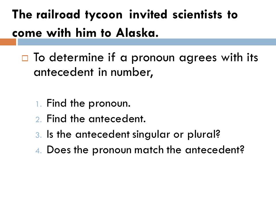 The railroad tycoon invited scientists to come with him to Alaska.