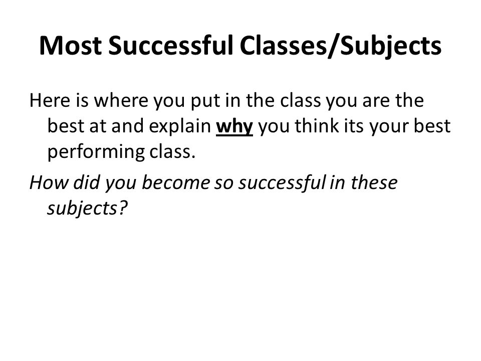 Most Successful Classes/Subjects