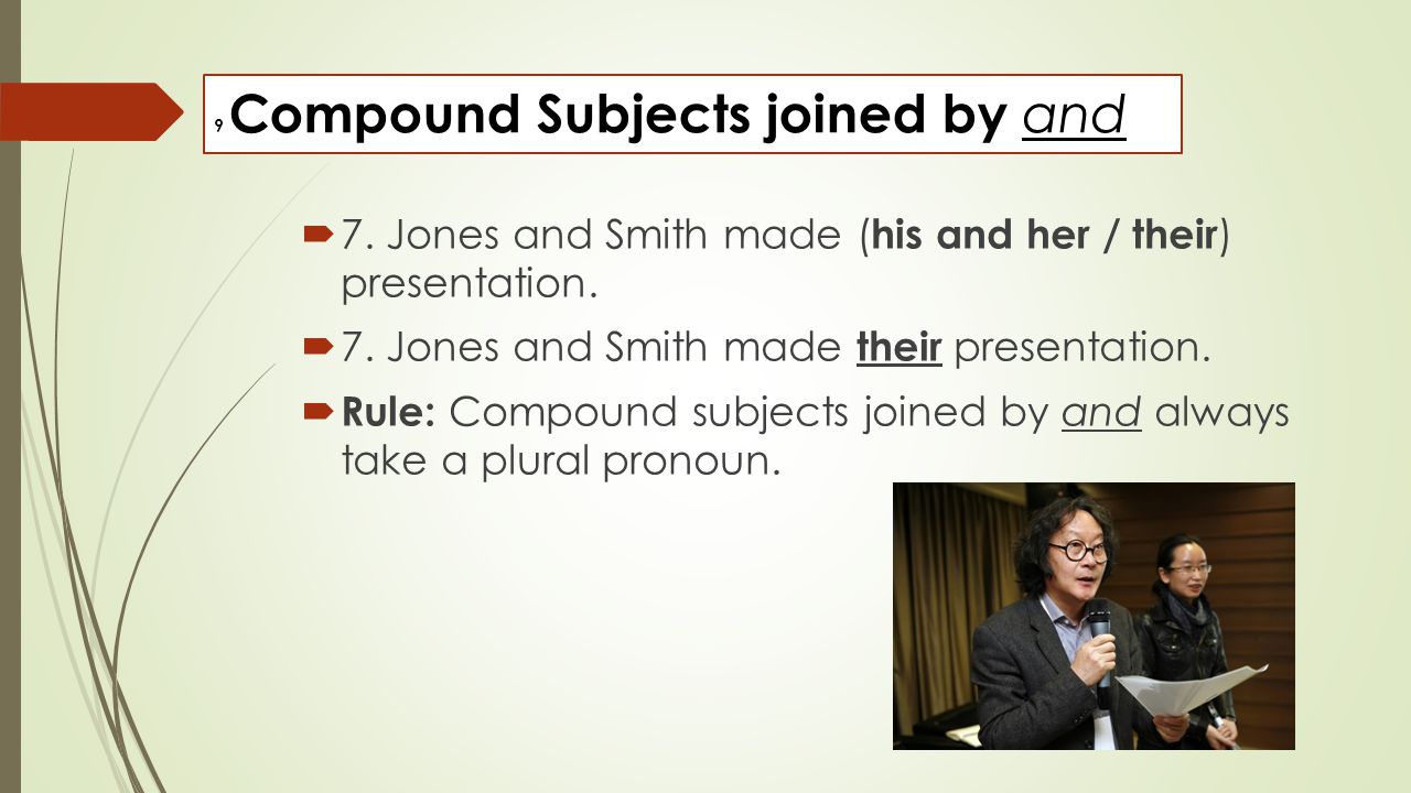 9 Compound Subjects joined by and