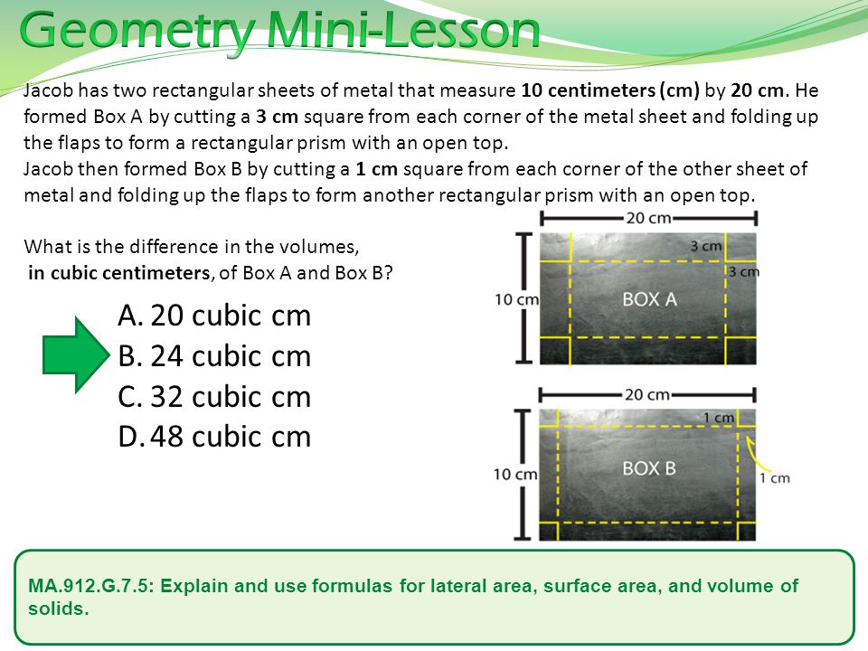 Geometry Mini-Lesson 20 cubic cm 24 cubic cm 32 cubic cm 48 cubic cm