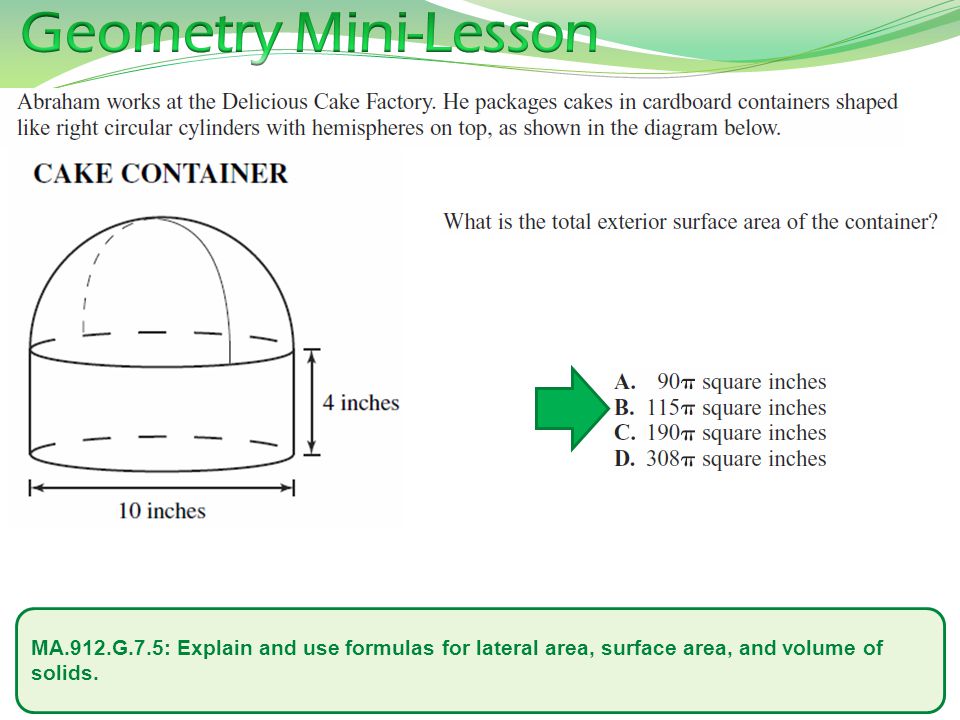 Geometry Mini-Lesson MA.912.G.7.5: Explain and use formulas for lateral area, surface area, and volume of solids.