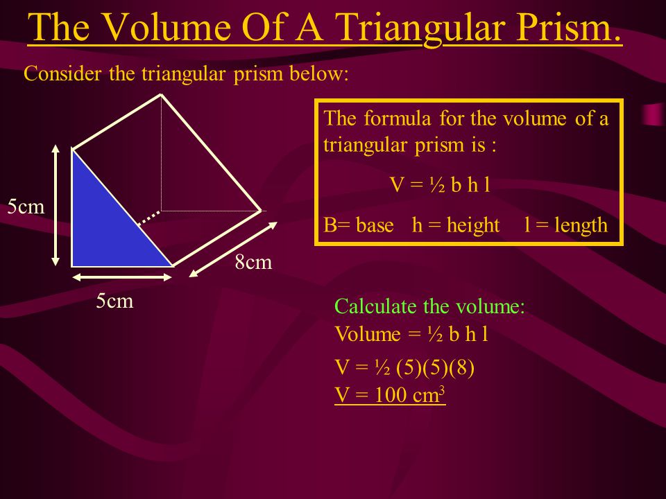 The Volume Of A Triangular Prism.