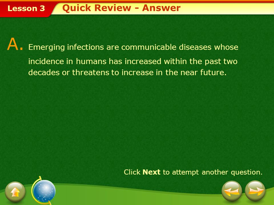 A. Emerging infections are communicable diseases whose