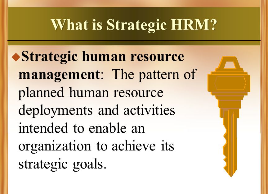 What is Strategic HRM