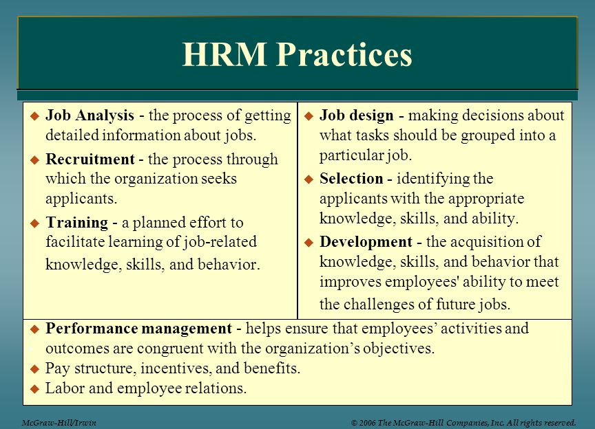 HRM Practices Job Analysis - the process of getting detailed information about jobs.