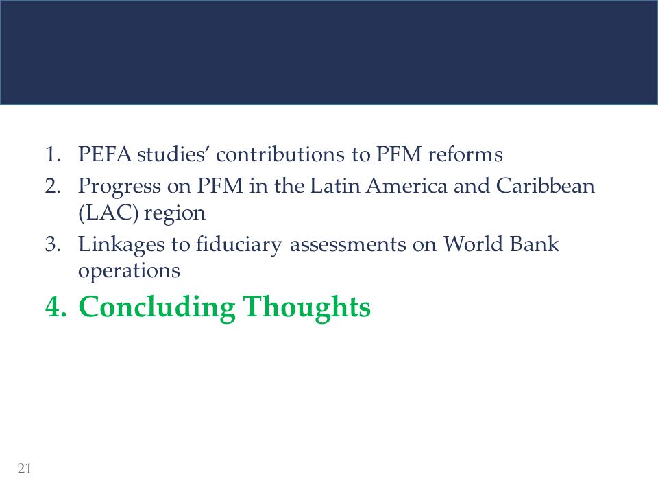 Concluding Thoughts PEFA studies’ contributions to PFM reforms