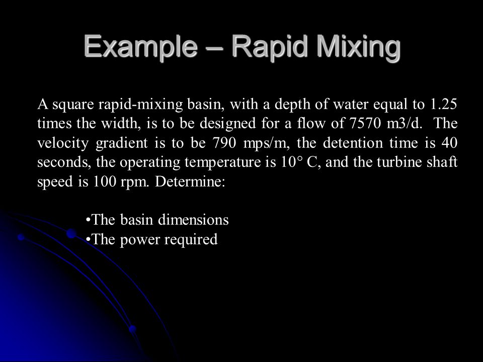 Example – Rapid Mixing