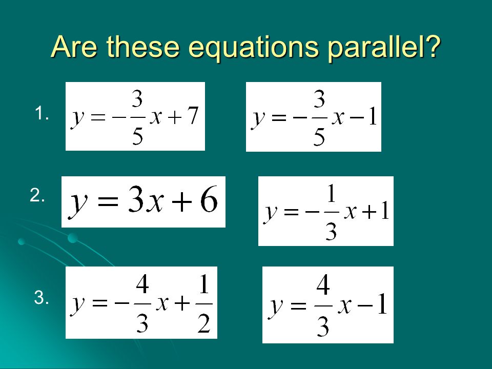 Are these equations parallel