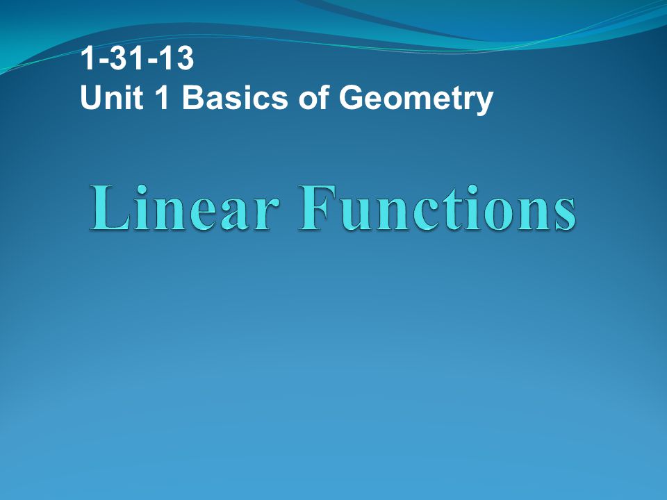 Unit 1 Basics of Geometry Linear Functions