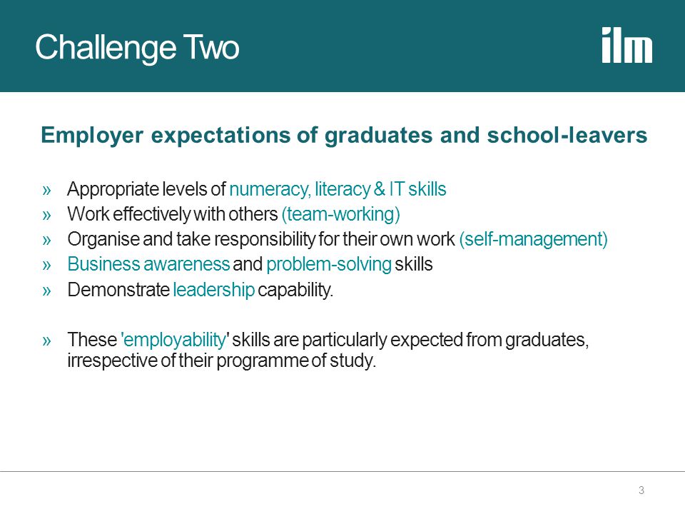Challenge Two Employer expectations of graduates and school-leavers