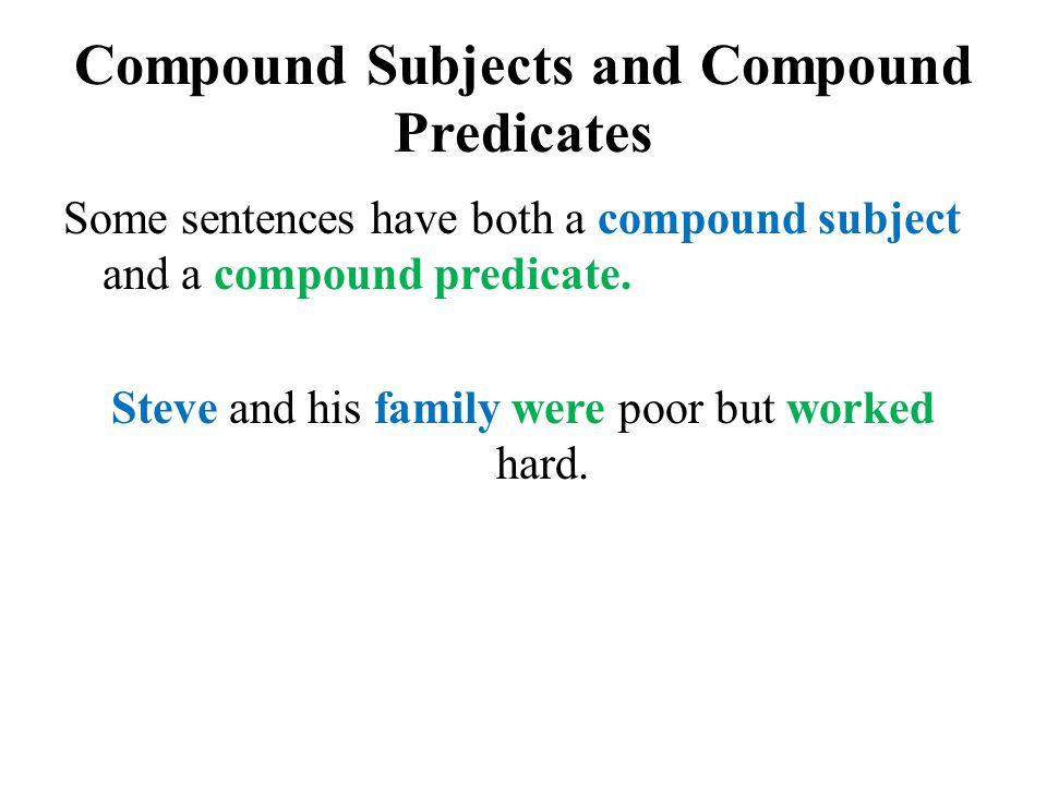 Compound Subjects and Compound Predicates