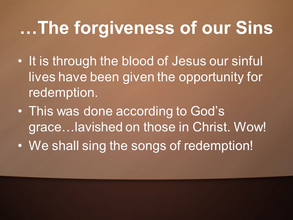 …The forgiveness of our Sins