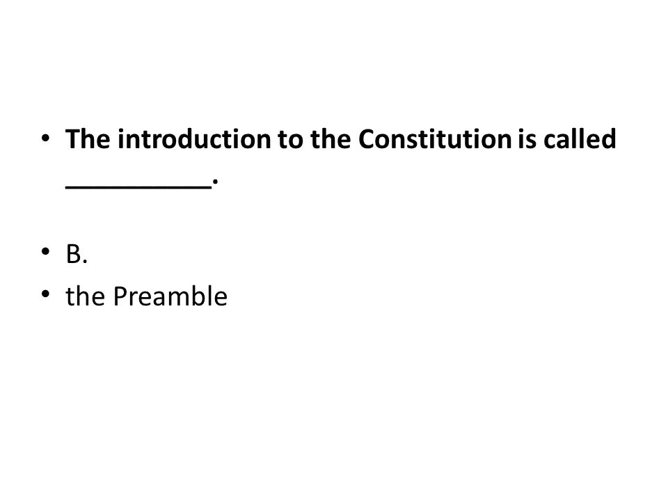 The introduction to the Constitution is called __________.