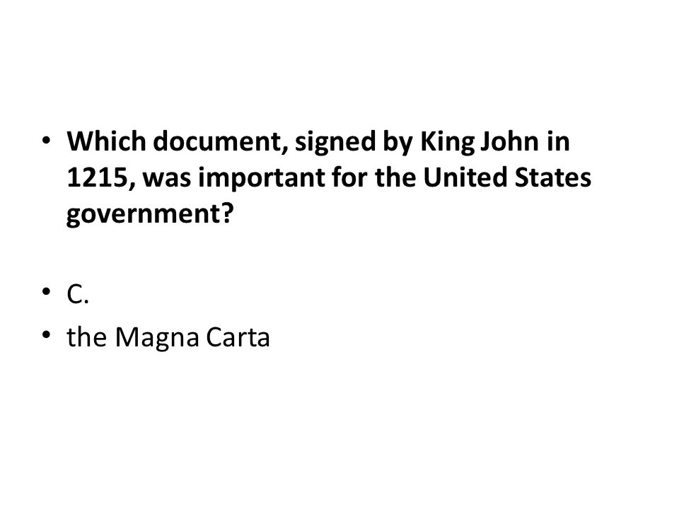 Which document, signed by King John in 1215, was important for the United States government