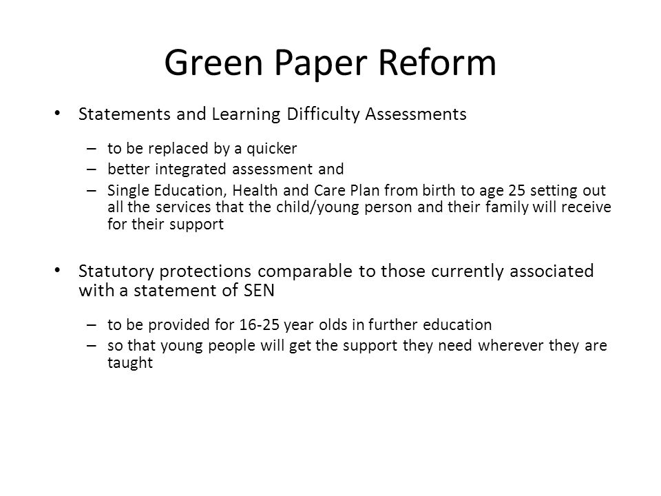 Green Paper Reform Statements and Learning Difficulty Assessments