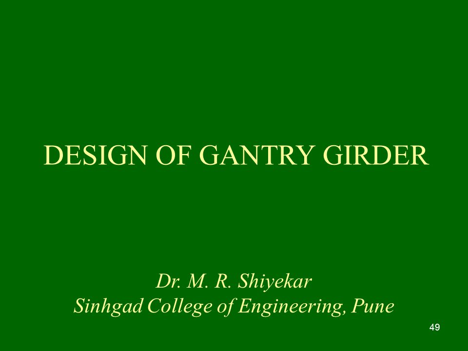 DESIGN OF GANTRY GIRDER
