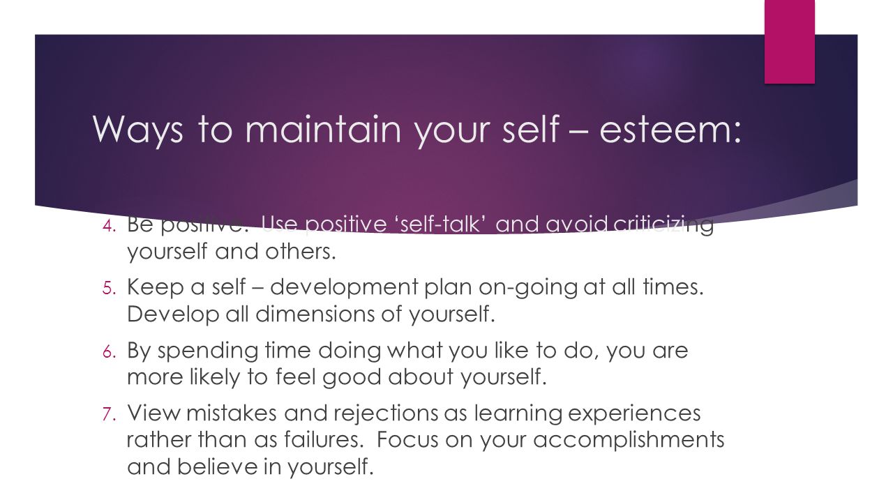Ways to maintain your self – esteem: