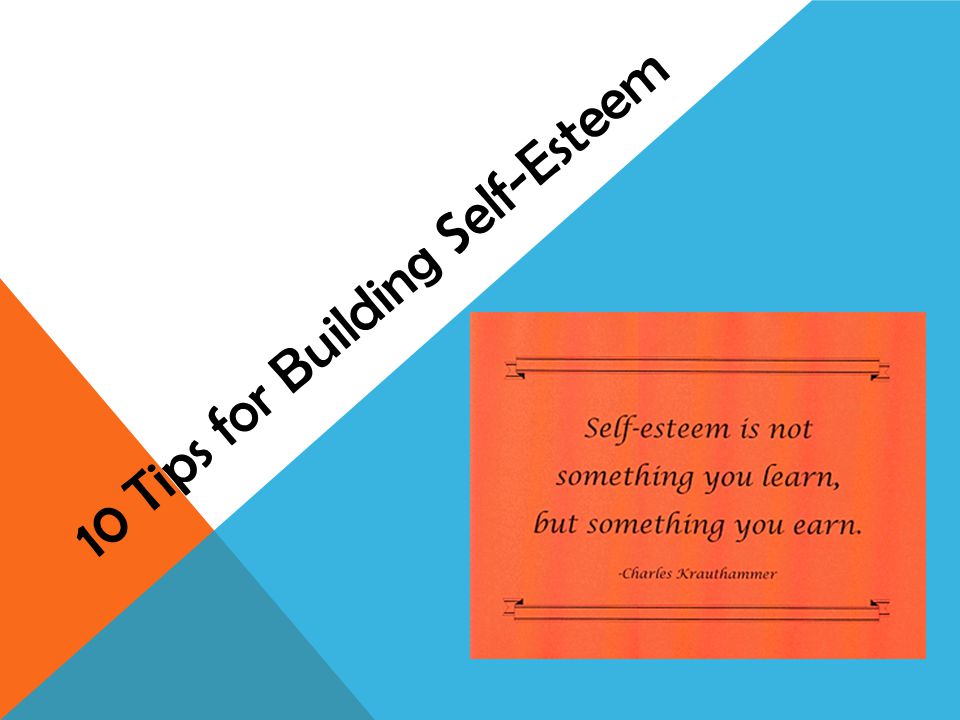 10 Tips for Building Self-Esteem