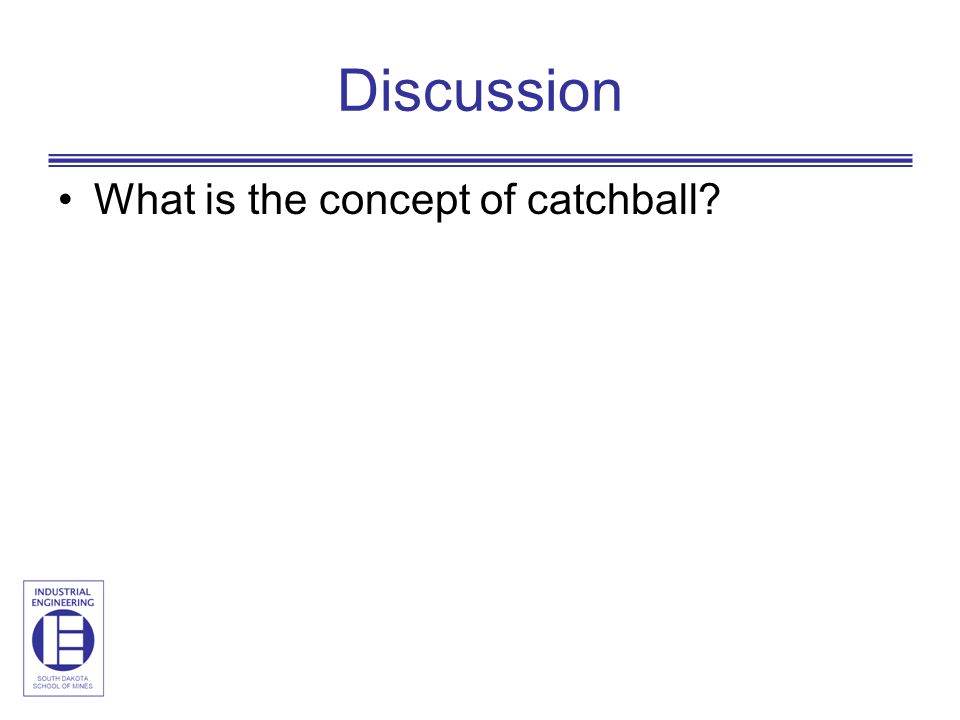 Discussion What is the concept of catchball
