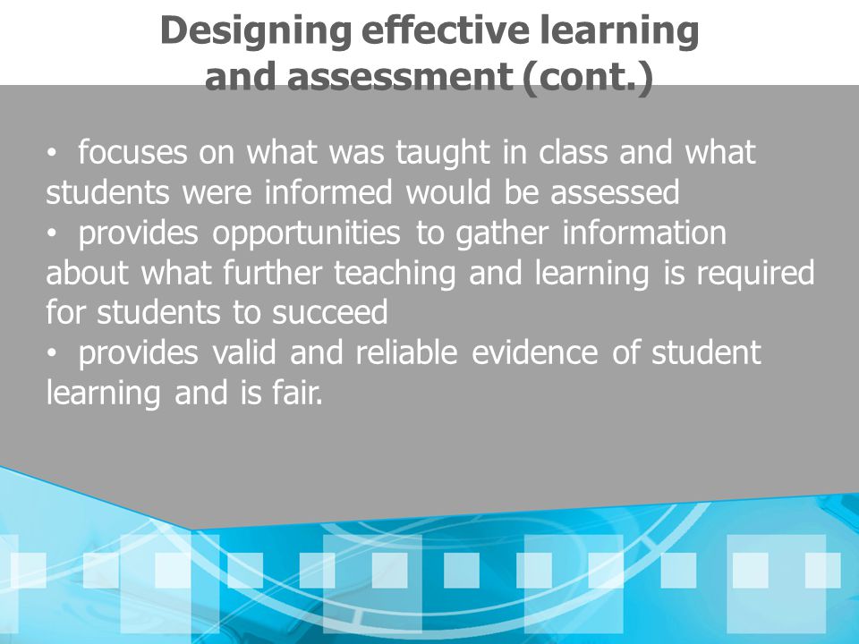 Designing effective learning and assessment (cont.)