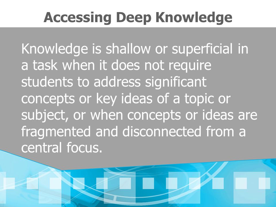 Accessing Deep Knowledge