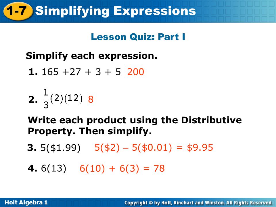 Lesson Quiz: Part I Simplify each expression Write each product using the Distributive Property. Then simplify.