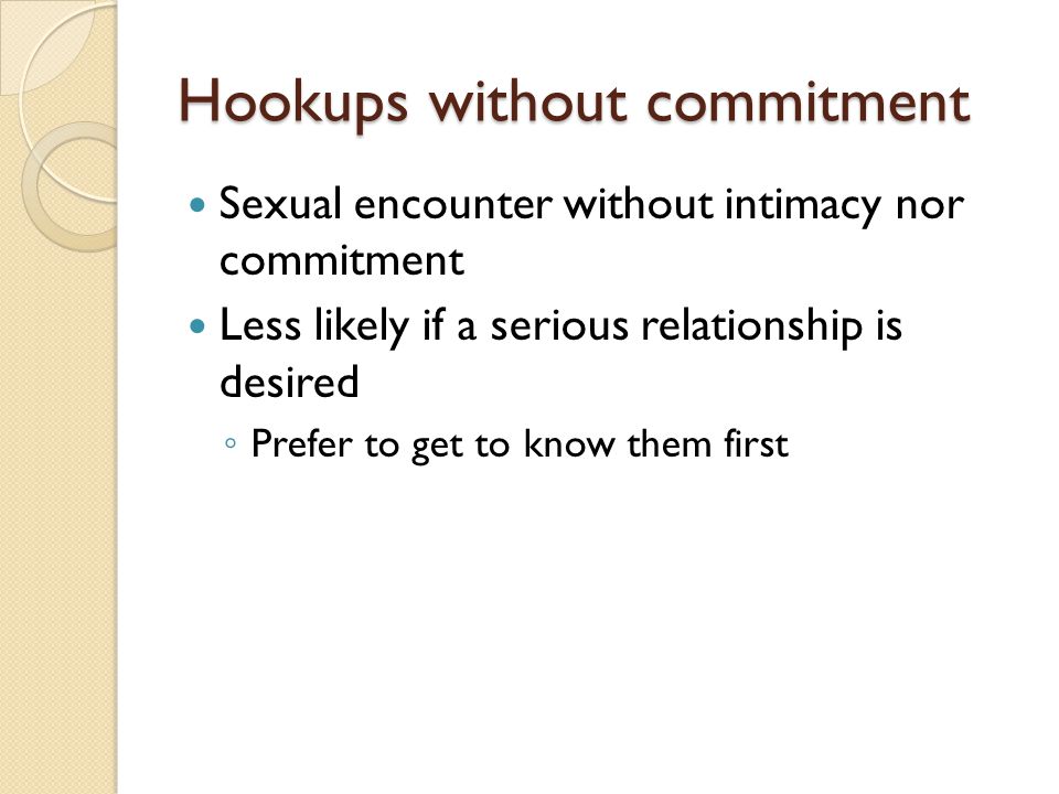 Hookups without commitment
