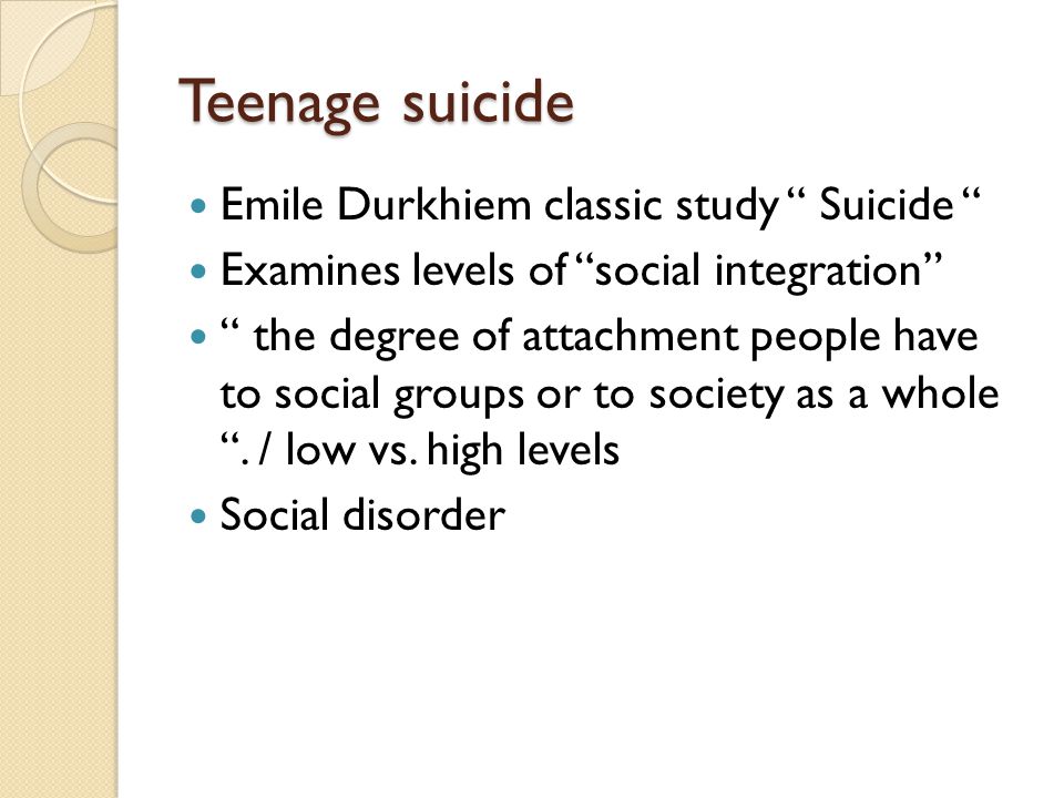 Teenage suicide Emile Durkhiem classic study Suicide