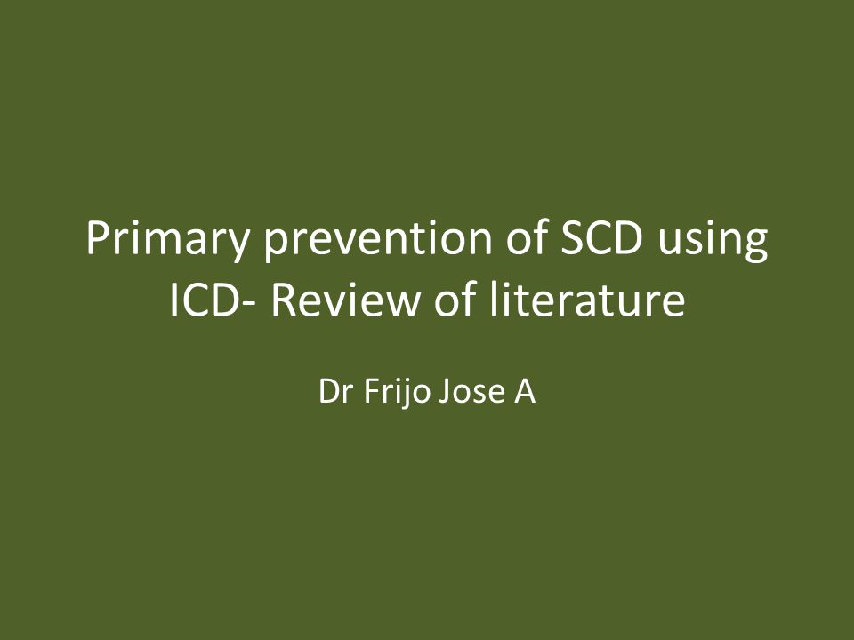 Primary prevention of SCD using ICD- Review of literature