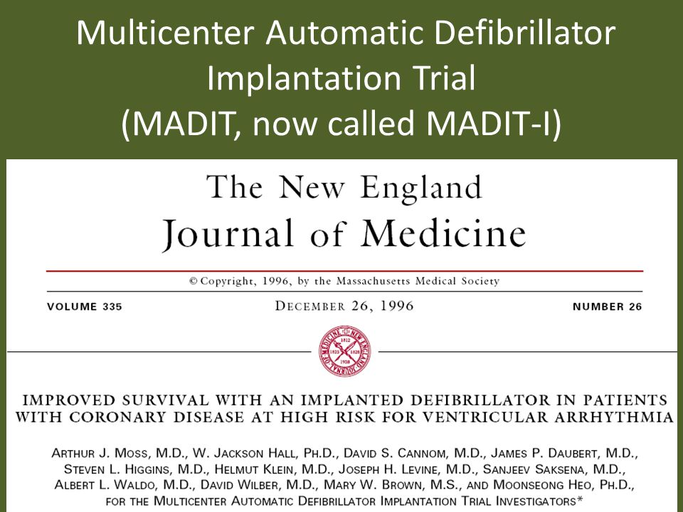 Multicenter Automatic Defibrillator Implantation Trial (MADIT, now called MADIT-I)
