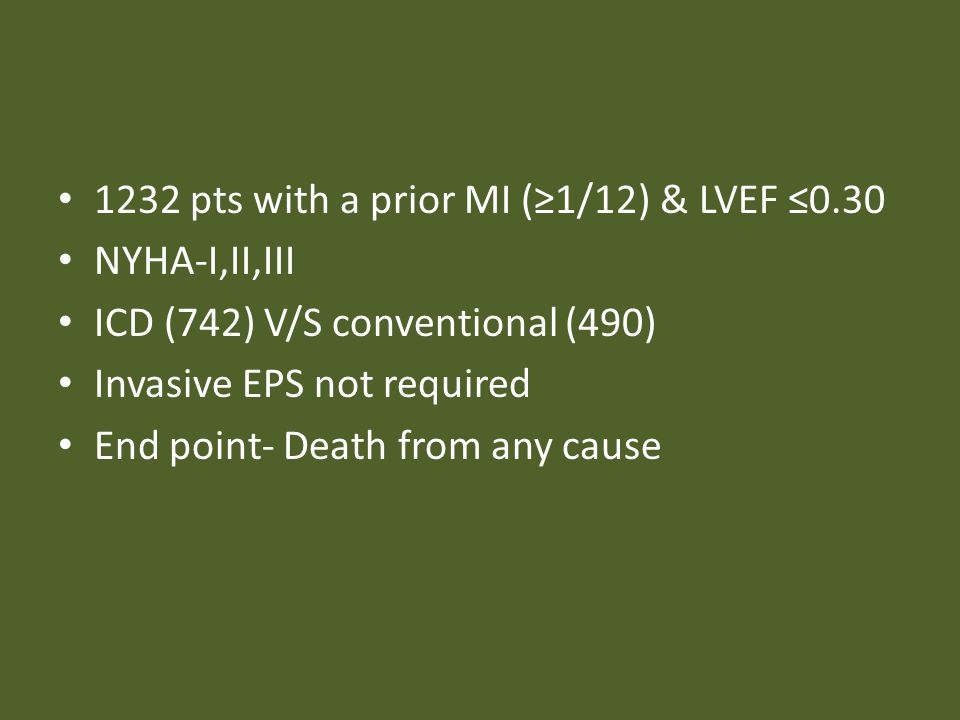1232 pts with a prior MI (≥1/12) & LVEF ≤0.30