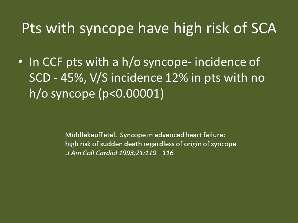 Pts with syncope have high risk of SCA