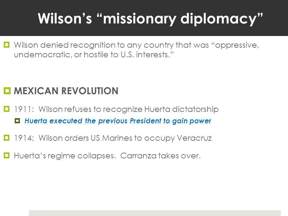 Wilson’s missionary diplomacy