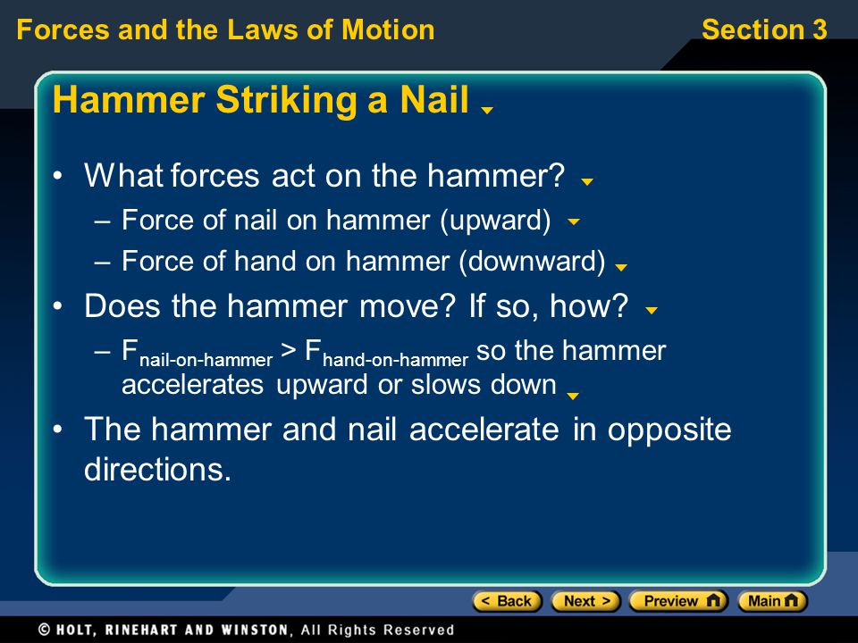 Hammer Striking a Nail What forces act on the hammer