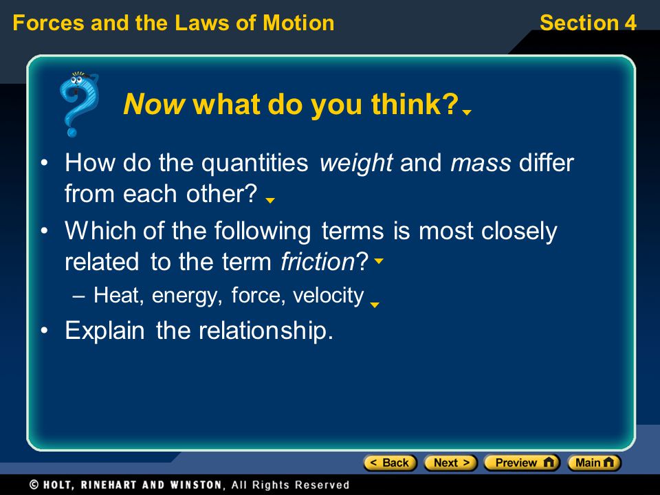 Now what do you think How do the quantities weight and mass differ from each other