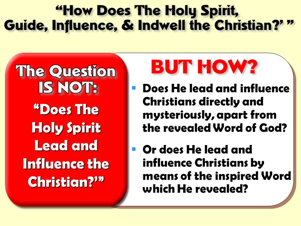 Does The Holy Spirit Lead and Influence the Christian ’