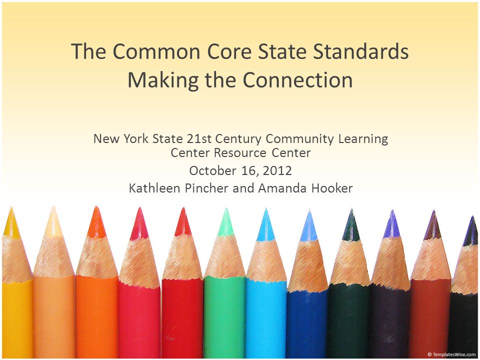 The Common Core State Standards Making the Connection
