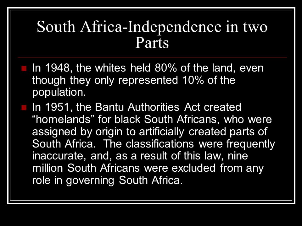South Africa-Independence in two Parts