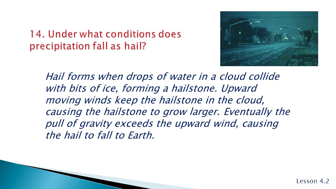 14. Under what conditions does precipitation fall as hail