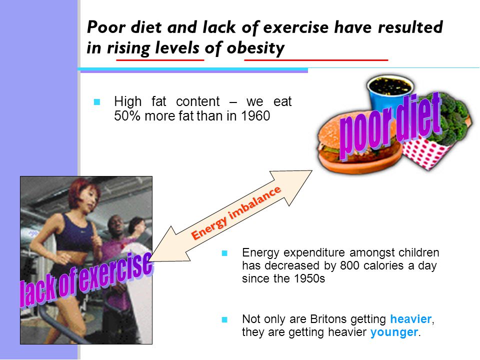 poor diet lack of exercise