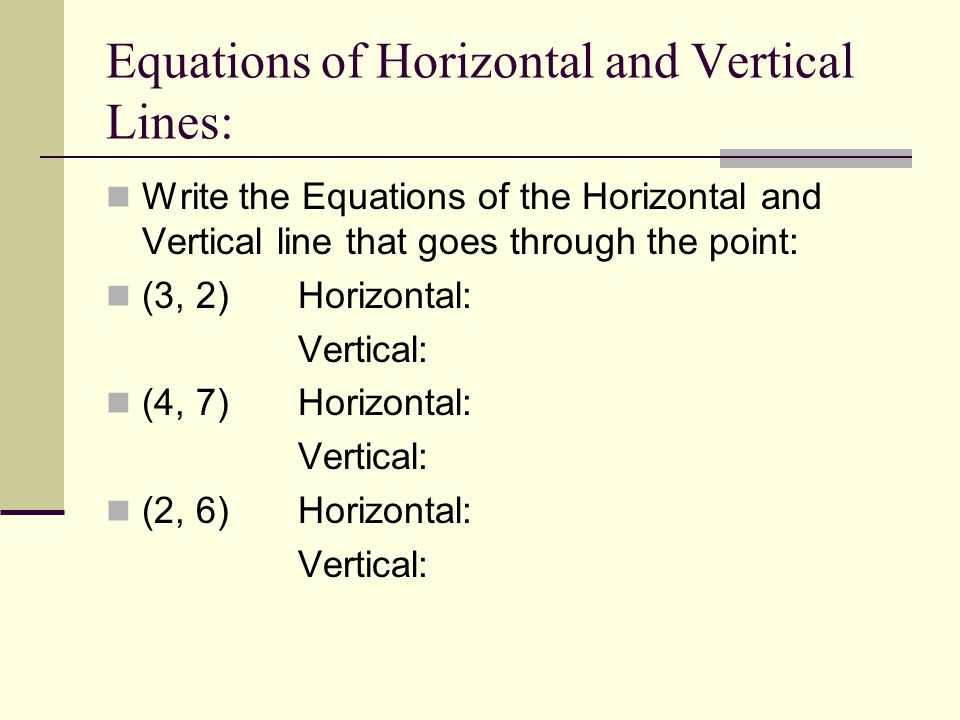 Equations of Horizontal and Vertical Lines: