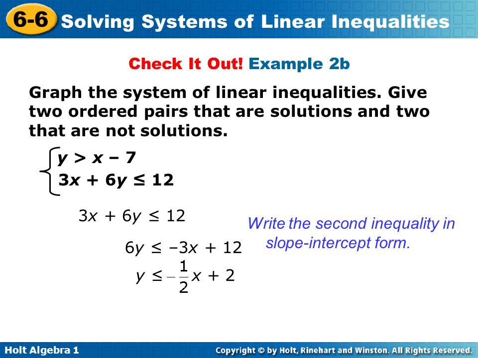 Check It Out! Example 2b Graph the system of linear inequalities. Give two ordered pairs that are solutions and two that are not solutions.