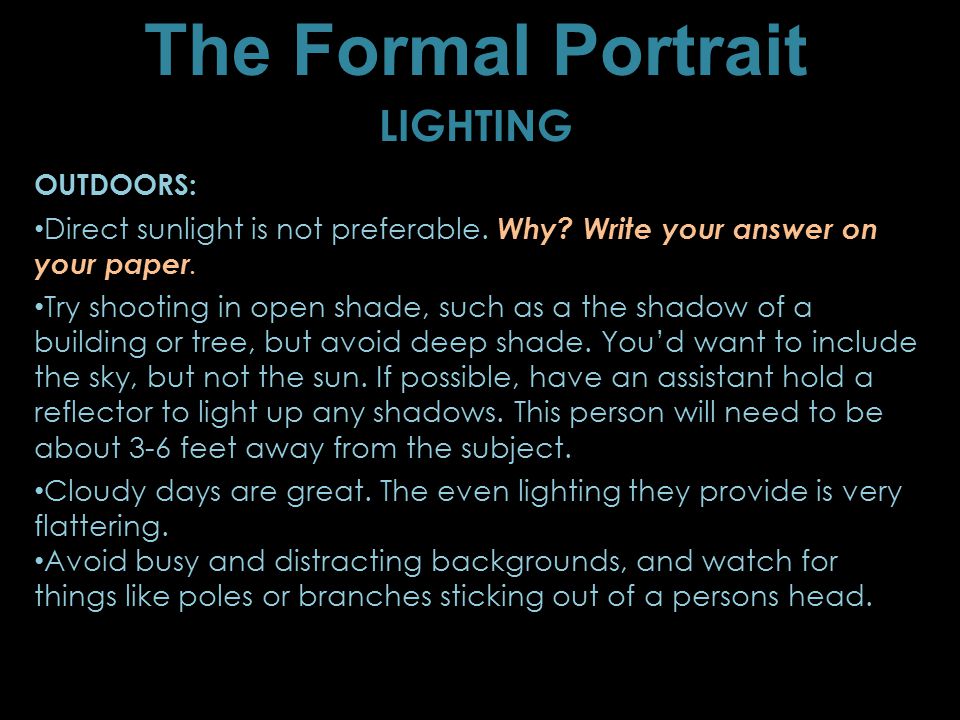 The Formal Portrait LIGHTING OUTDOORS: