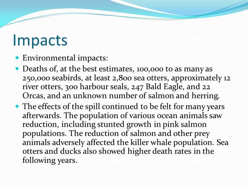 Impacts Environmental impacts: