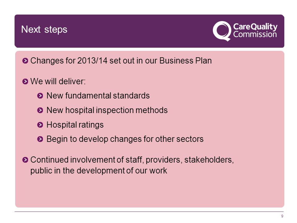 Next steps Changes for 2013/14 set out in our Business Plan