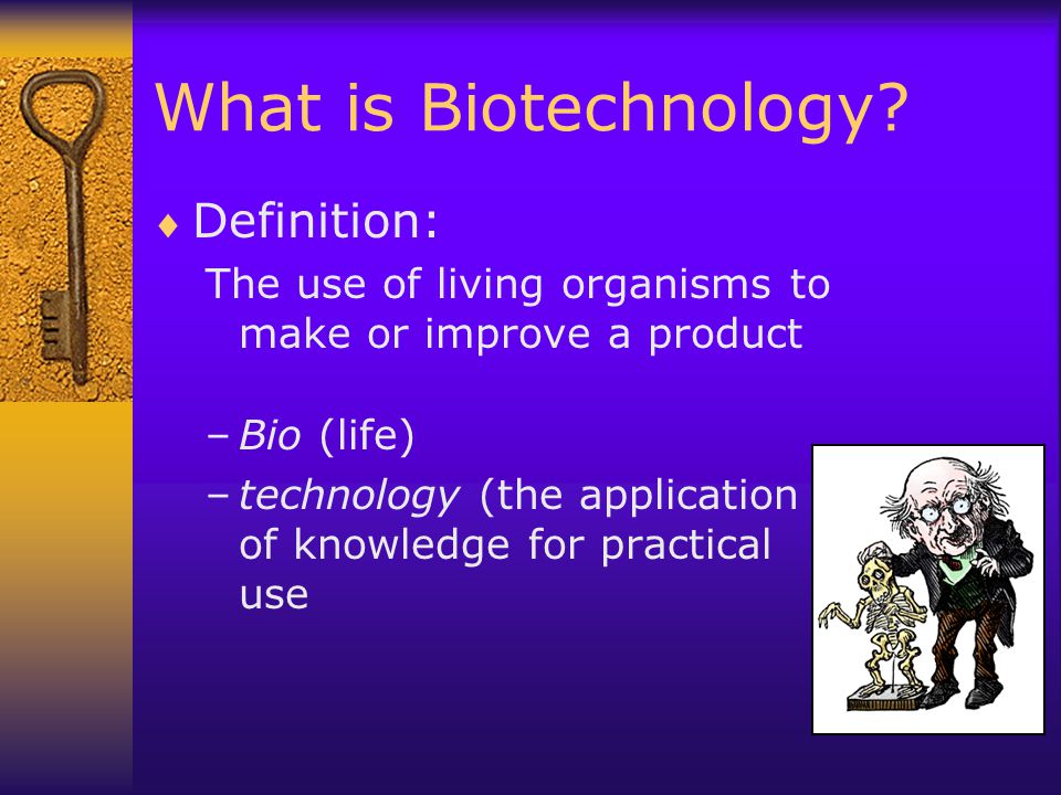 What is Biotechnology Definition:
