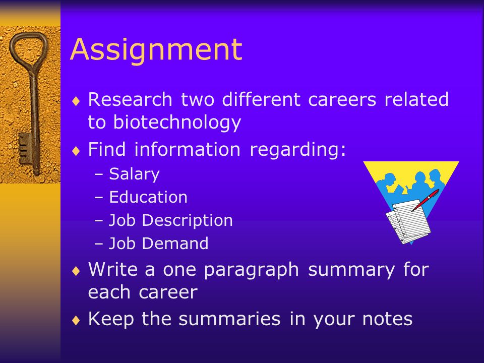 Assignment Research two different careers related to biotechnology