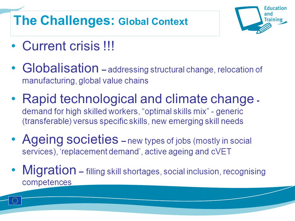 The Challenges: Global Context